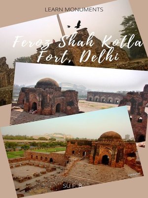 cover image of Feroz Shah Kotla Fort, Delhi